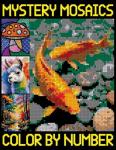Mystery Mosaics Color By Number: Easy And Beautiful Pixel Art Coloring Book for All Ages, Color Quest Challenges