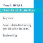 FRESH IDEAS Bed Skirt Dust Ruffle Pins, Spiral Push Pins to Keep Bed Skirt in Place, Set of 12