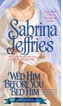 Wed Him Before You Bed Him (School for Heiresses, Book 6)