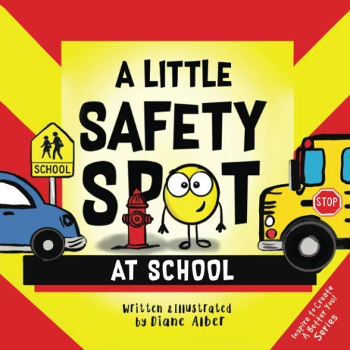 A Little Safety SPOT: School Inspiration Guide