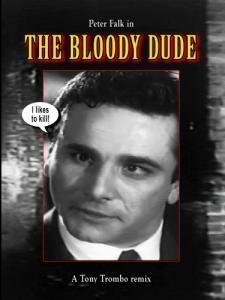 Tony Trombo's Remix: The Bloody Dude!