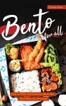 Bento Box Meal Ideas: Easy and Delicious Recipes
