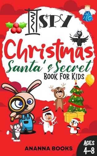 I SPY Christmas Book for Kids Santa's Secret: Fun Interactive Christmas Game Adventure. Can You Spot Santa's Surprises? Xmas Learning Activity for Toddler, ... & Kindergartener Ages 4-8 (I SPY Books)