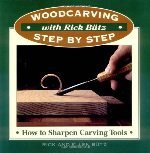 Woodcarving with Rick Butz: How to Sharpen Tools (Woodcarving Step by Step with Rick Butz)
