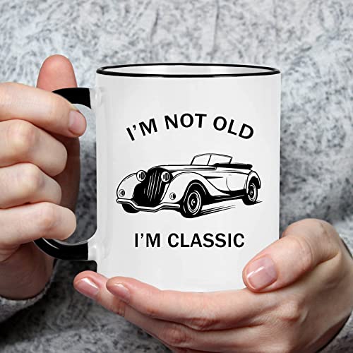 Retirement Gift for Men Grandpa Grandfather Dad, I'm Not Old I'm Classic Mug, Funny Birthday Retirement Gifts 11 Oz White with Black Handle