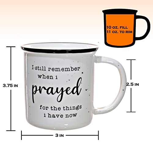 I Remember When I Prayed for the Things that I Have Now Mug 11 Ounces Ceramic Coffee Mug, Campfire Coffee Mugs With Inspirational Sayings Farmhouse Christian Mug Gift Ideas Ceramic Coffee Mugs
