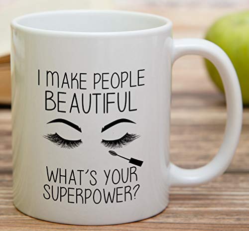 Retreez Funny Mug - I Make People Beautiful Makeup Artist 11 Oz Ceramic Coffee Mugs - Funny, Sarcasm, Sarcastic, Inspirational birthday gifts for friends, coworkers, siblings, dad, mom