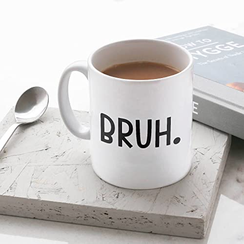 CavaStar Bruh Coffee Mug, Funny Bruh Mug, Pop Culture Quote, Funny Brother Gift, Best Friend Birthday, Birthday Present Coworker Family Friend White 11oz Ceramic Tea Cup