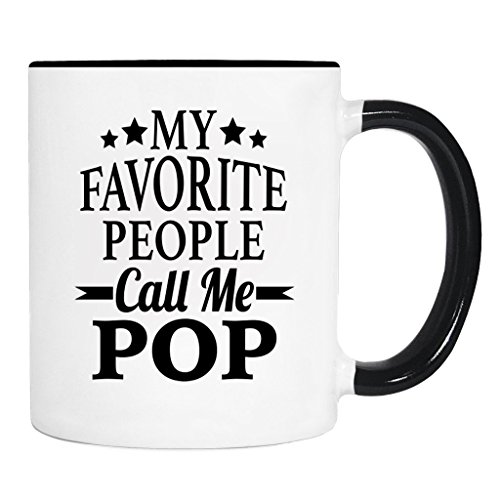 wildwindapparel My Favorite People Call Me Pop - Mug - Pop Gift - Pop Mug - Gifts For Pop