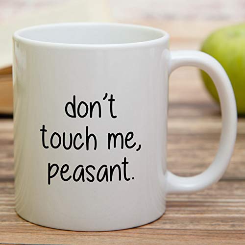 Retreez Funny Mug - Don't Touch Me Peasant Introvert 11 Oz Ceramic Coffee Mugs - Funny, Sarcasm, Sarcastic, Inspirational, Office Work birthday gifts for him her friends, coworkers, siblings, dad mom