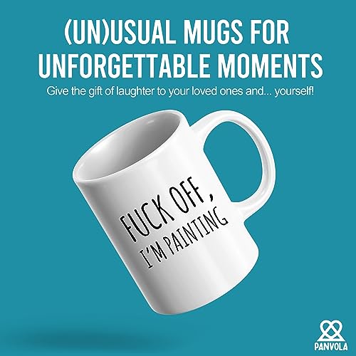F*** Off I'm Painting Sarcastic Painter Gifts Artist Mom Dad Boyfriend Girlfriend Husband Wife Appreciation Art Teacher For Artist And Painter Artwork Lover Ceramic Coffee Mug (11 oz)