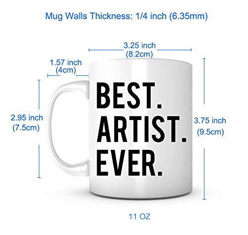 Best Artist Ever-11 Ounce Ceramic Mug, Gifts for Artist, Artistic Mugs, Artist Mugs, Art School Graduation, Artist Birthday Appreciation, Artist Coffee Mug, Gifts for Musicians, Art Show Gift