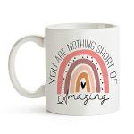 You Are Amazing Inspirational Coffee Mug 11oz