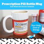 Funny Prescription Coffee Mug - Novelty 12oz Cup
