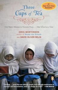 Three Cups of Tea: One Man's Mission to Promote Peace - One School at a Time