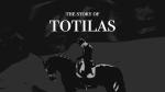 The Story of Totilas
