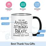 Cabtnca Inspirational Coffee Mug - You're Amazing And Strong And Brave, Strong Women's Gift, Encouragement Thank You Gift for Men, 11Oz