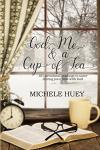 God, Me & a Cup of Tea: 101 devotional readings to savor during your time with God (God, Me, and a Cup of Tea Book 1)