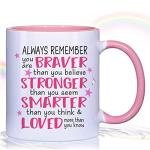 Dnuiyses Always Remember You Braver Inspirational Coffee Mug - Gifts for Women, Friends, Sister, Mom - Encouragement & Appreciation - Birthday & Christmas