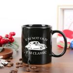 I'm Not Old I'm Classic Coffee Mug, Birthday Dad Coffee Cup Gift, Gifts for Men, Dad, Grandpa, Uncle, Husband, Car Lovers, Fathers Day, 11 Oz