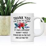 DQG CVT Best Nanny Gift - Thank You for Being My Nanny Funny Coffee Mug - Floral Flowers Design - Gifts For Nanny - Cool Unique Birthday Christmas Gift Ideas for Her - Fun Novelty Tea Cup 11oz White