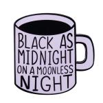 Twin Peaks Black as Midnight On A Moonless Night Coffee Mug 1.25" Enamel Pin