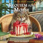 Requiem for a Mouse: Cat in the Stacks Mystery, Book 16