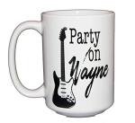 Party on Wayne Garth - ONE MUG - Funny Pop Culture Coffee Mug for Movie Lover - Gift for Cinephile Friend - Larger 15oz Size (One mug - Wayne and Garth)