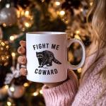 JKMBN Fight Me Coward Racoon Coffee Mugs, Funny Novelty Gift for Women Girls Raccoon Lovers, Cute Animals Themed Ceramic Coffee Mug, Brave Raccoon Coffee Cup, 11oz Ceramic Cup White