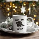 JKMBN Fight Me Coward Racoon Coffee Mugs, Funny Novelty Gift for Women Girls Raccoon Lovers, Cute Animals Themed Ceramic Coffee Mug, Brave Raccoon Coffee Cup, 11oz Ceramic Cup White