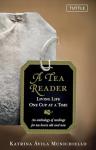 A Tea Reader: Living Life One Cup at a Time