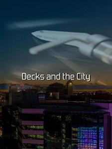 Decks and the City