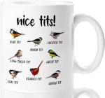 Jigfoxy Nice Tits Bird Mug, Funny Birds Coffee Mugs, Gifts for Bird Lovers Women Men - 11 Oz