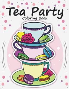 Tea Party Coloring Book for Kids