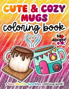 Cute and Cozy Mugs Coloring Book for Everyone