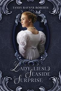 Lady Liesl's Seaside Surprise: Teacup Magic Book 4