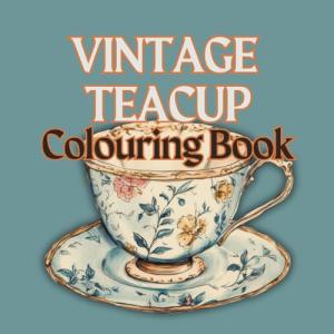 Vintage Teacups Colouring Book: Fine China Relaxing Colouring for Adults