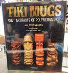 Tiki Mugs: Cult Artifacts of Polynesian Pop