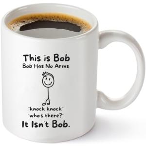 This Is Bob Funny Stickman Figure Coffee Mug - Bob Has No Arms Adult Humor Mug for Him Husband Boyfriend Gift Idea - Hilarious Birthday Presents for Office Coworker or Dad - 11 oz White Novelty Cup