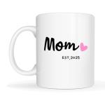 MAUAG Mom Est 2025 Coffee Mug, Mother's Day New Mom Gifts for Women Her, First Time Moms Cup, White 11 Oz