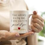QASHWEY Sobriety Gifts for Women Men Coffee Mug, Sober Gifts Coffee Mugs, Inspirational Sober Tea Cup Gift for Women Men, Your Sobriety is a Deal I Love You and I Proud of You Coffee Cups Ceramic11oz