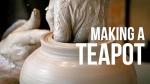 Making a Teapot
