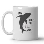 JKMBN Funny Shark Coffee Mugs, Cute Shark Gifts, I Just Really Like Sharks Ceramic Coffee Mug, Ocean Animals Themed Coffee Cup, 11oz Ceramic Cup White