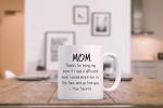 Funny "Thanks for Being My Mom" Coffee Mug