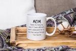 Funny "Thanks for Being My Mom" Coffee Mug