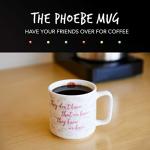Friends Phoebe Quote Coffee Mug - They Don't Know