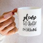 Retreez Funny Mug - Please Go Away I'm Drawing Artist 11 Oz Ceramic Coffee Mugs - Funny, Sarcasm, Inspirational, Motivational birthday gifts for friends, coworkers, siblings, sister, brother, mom dad