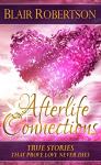 Love Never Dies: Afterlife Connections Stories