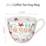 Friendship Mug 20 oz Bone China Tea Cup
