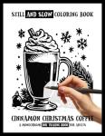 Cinnamon Christmas Coffee Coloring Book for Adults